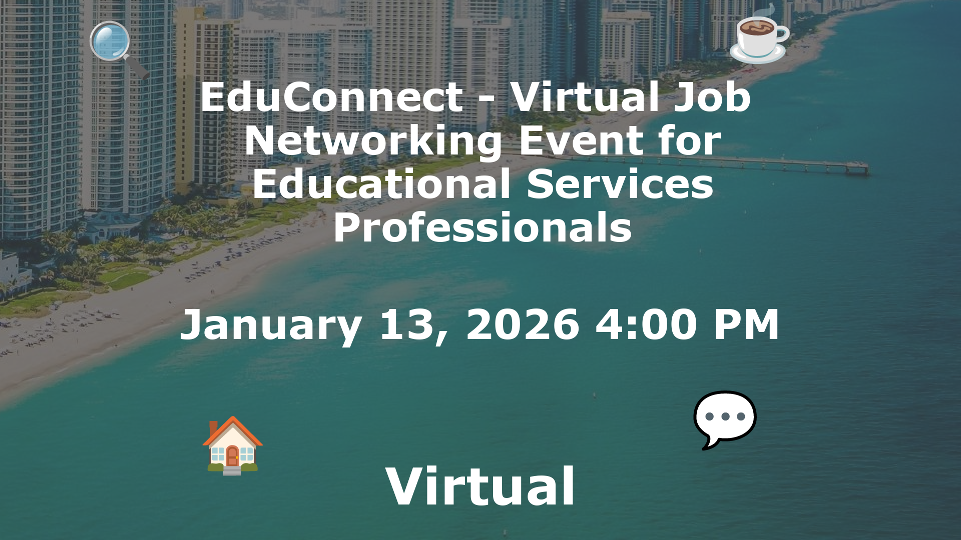 EduConnect - Virtual Job  Networking Event for Educational Services Professionals event image